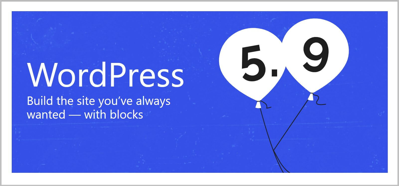 What's new in WordPress 5.9 update