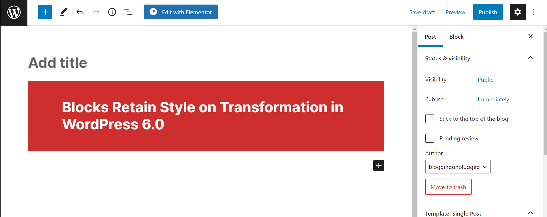 Blocks retain styles on transformation in WordPress 6.0